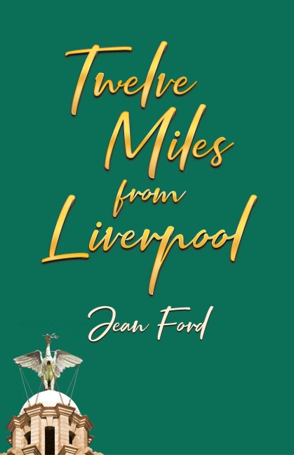 Twelve Miles from Liverpool