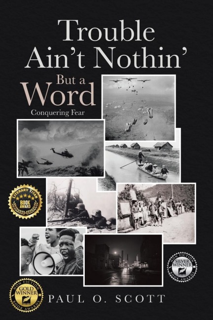 Trouble Aint Nothin But a Word: Conquering Fear