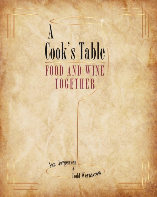 A Cooks Table: FOOD AND WINE TOGETHER