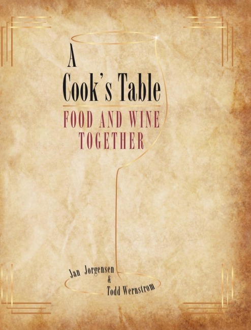 A Cooks Table: FOOD AND WINE TOGETHER