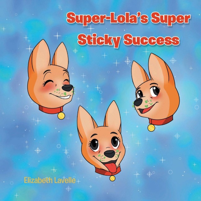 Super-Lolas Super Sticky Success
