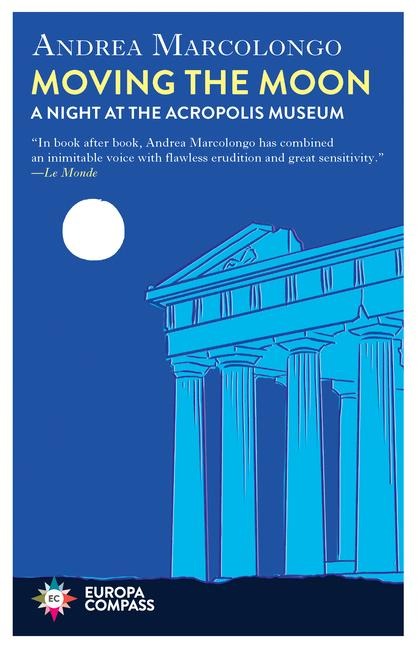 Moving the Moon: A Night at the Acropolis Museum