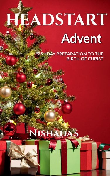 Headstart: Advent: A 25- day Preparation to the Birth of Christ