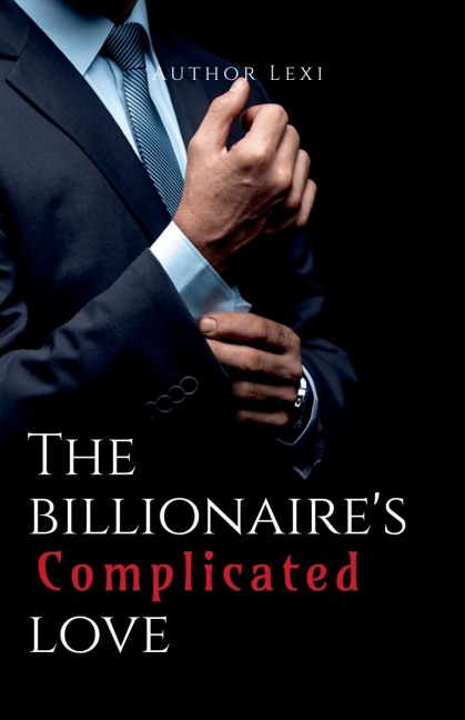 The Billionaires Complicated Love
