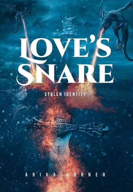 Loves Snare: Stolen Identity