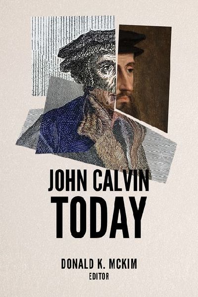 John Calvin Today