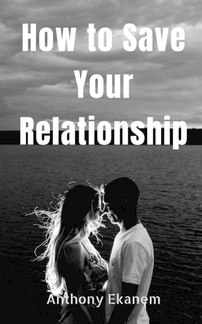 How to Save Your Relationship