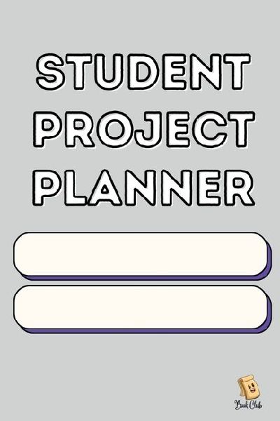 Student Project Planner: Project Planner - Presentation Planner - Weekly Review - Score Teacher