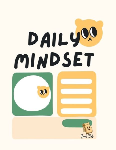 Daily Mindset Journal: Note to Self, Schedule, Notes, and Goals for children