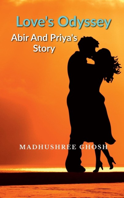Loves Odyssey Abir and Priyas Story