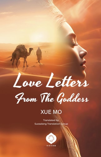Love Letters From the Goddess The Forbidden Letters of a Nepali Goddess and a Tibetan Pilgrim's Quest for Freedom