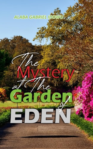 The Mystery at the Garden of Eden