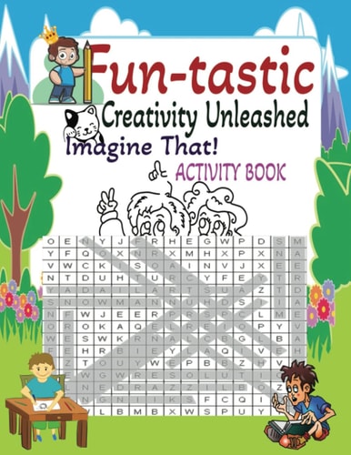 Fun-tastic Activity Book Creativity Unleashed