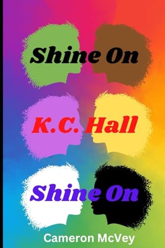 Shine On, K.C. Hall, Shine On