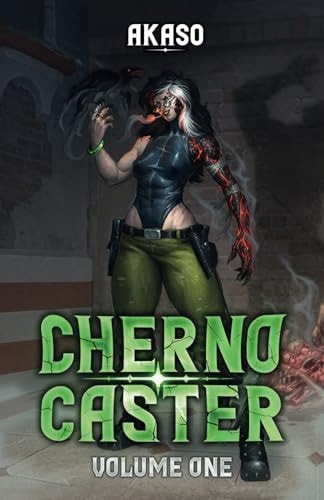 Cherno Caster A Cyberpunk LitRPG