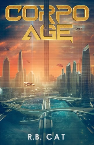 Corpo Age A LitRPG Sci-Fi Isekai