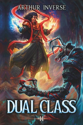 Dual Class 2 A LitRPG Adventure