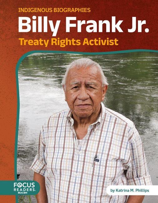 Billy Frank Jr.: Treaty Rights Activist