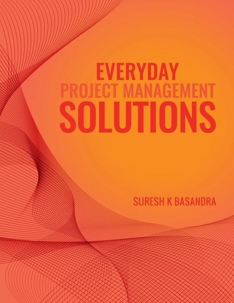 Everyday Project Management Solutions: Questions and Answers