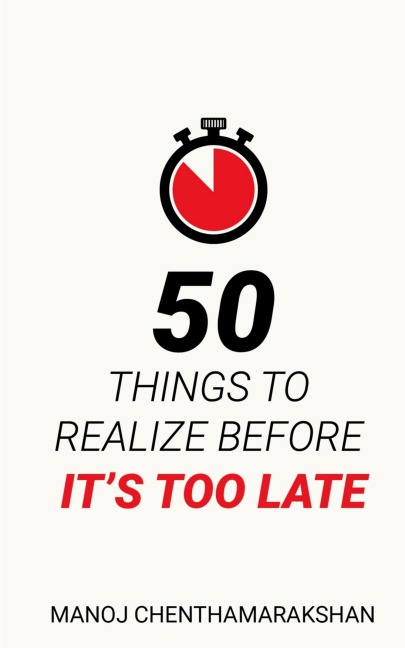 50 Things to Realize Before its Too Late