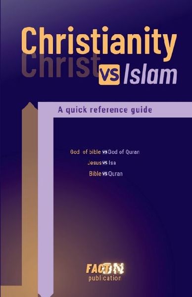 Christianity VS Islam: A quick reference guide