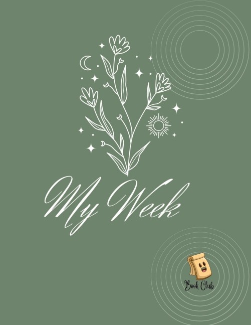 My Week Notebook: Weekly Diary For Schools & Education/teachers And Students.