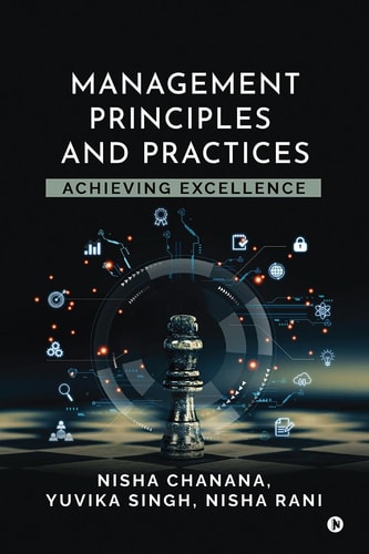 Management Principles and Practices Achieving Excellence