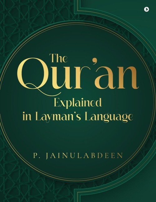 The Quran Explained in Laymans Language