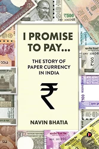 I Promise to Pay... The Story of Paper Currency in India