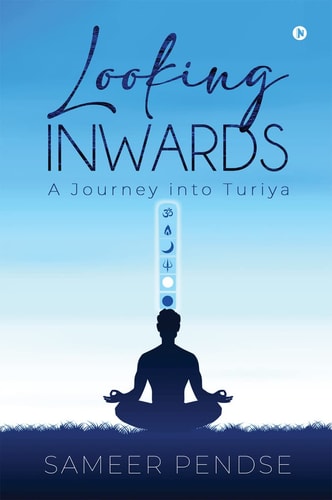Looking Inwards A Journey Into Turiya