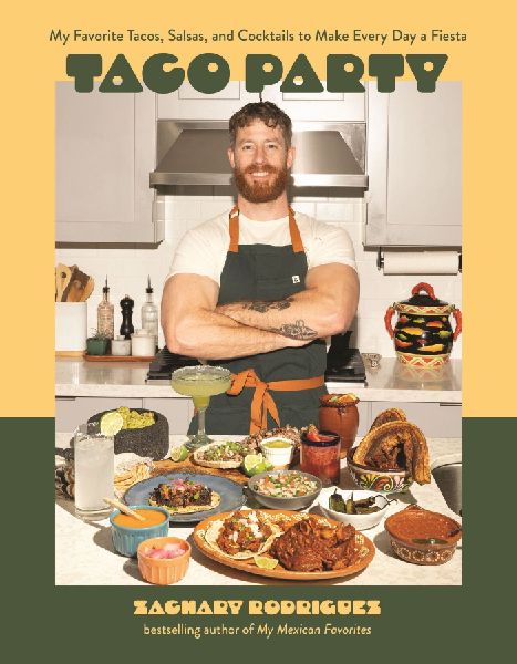 Taco Party: My Favorite Tacos, Salsas, and Cocktails to Make Every Day a Fiesta