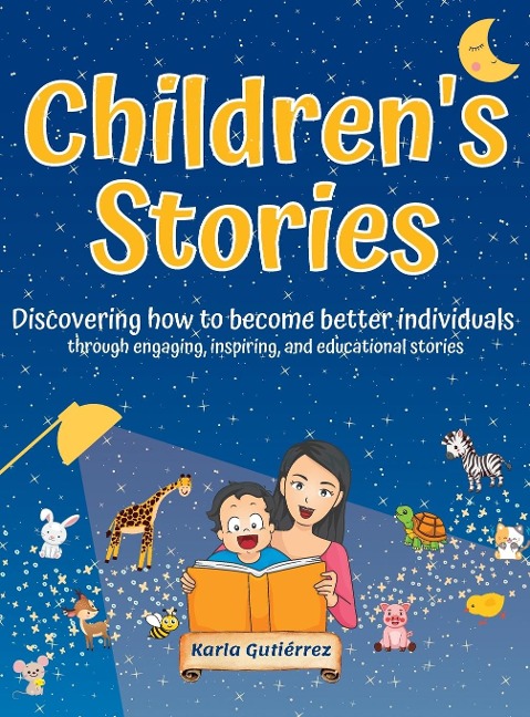 Childrens Stories - Discovering how to become better individuals: through engaging, inspiring, and educational stories