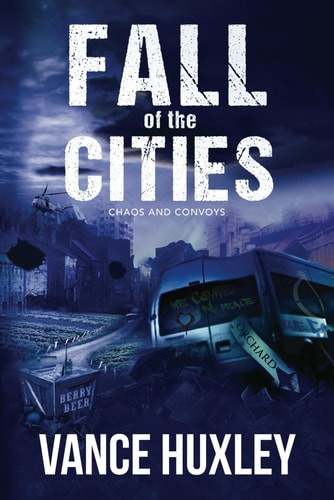 Fall of the Cities Chaos and Convoys