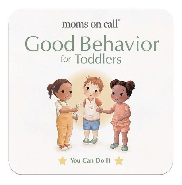 Moms on Call Good Behavior for Toddlers
