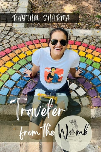 Traveler from the Womb A Rollercoaster of a Solo Female Traveler