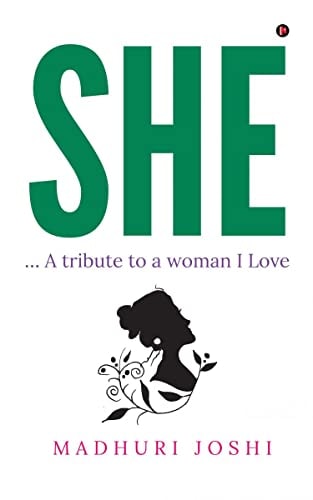 She ... A Tribute to a Woman I Love