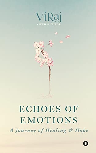 Echoes of Emotions A Journey of Healing and Hope