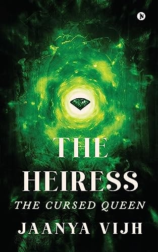 The Heiress The Cursed Queen