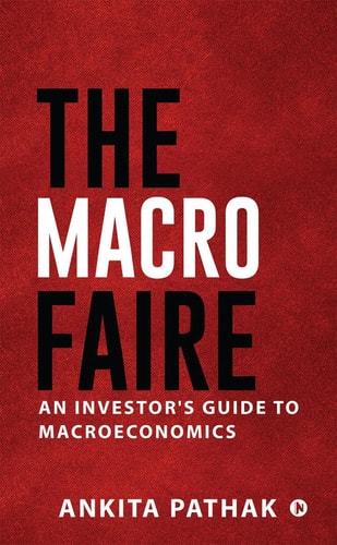 The Macro Faire An Investor's Guide To Macroeconomics