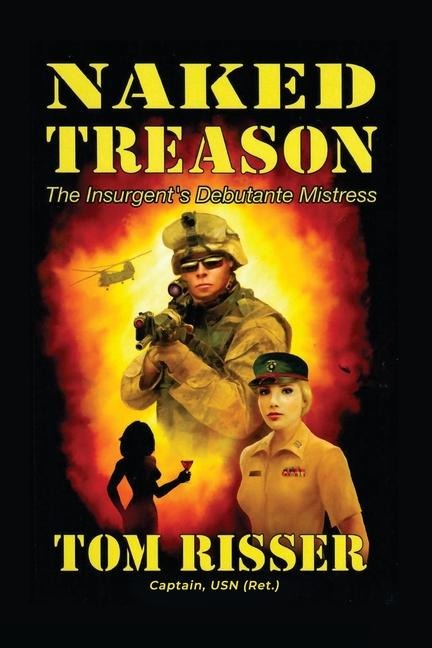 Naked Treason: The Insurgents Debutante Mistress