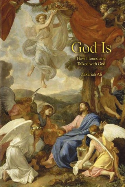 God Is: How I Found and Spoke with God