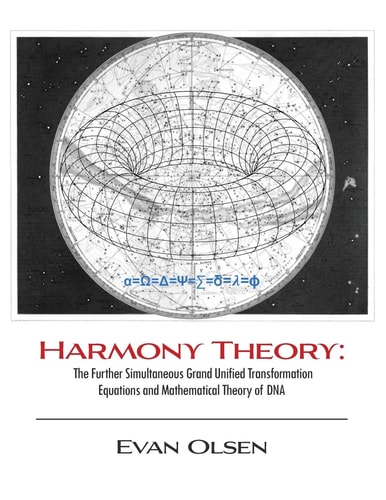 Harmony Theory The Further Simultaneous Grand Unified Transformation Equations and Mathematical Theory of DNA