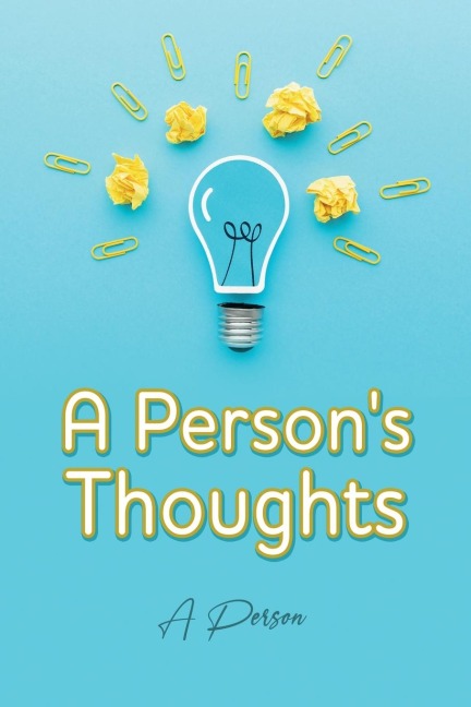 A Persons Thoughts