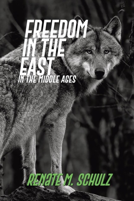 Freedom in the East: In the Middle Ages