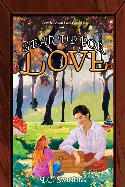 Gear Up for Love: Love & Loss in Louis County Book 2