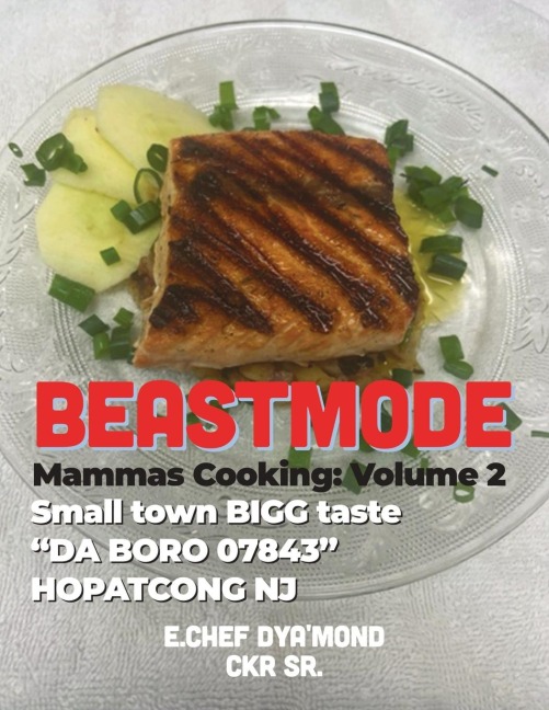 BEASTMODE/MAMMAS COOKING VOL 2: Small town BIGG taste DA BORO 07843 HOPATCONG NJ