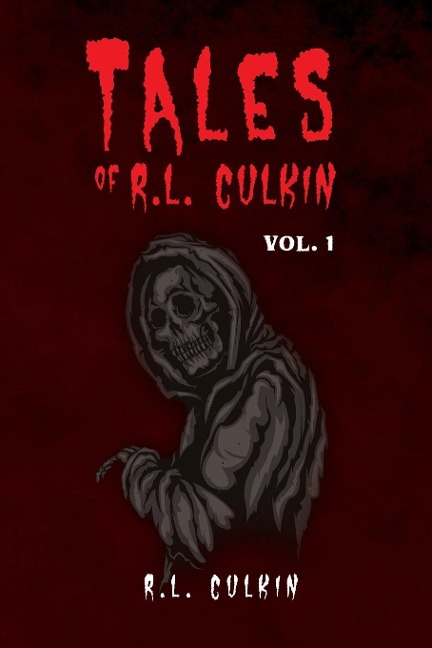 Tales of R.L. Culkin: Vol. 1