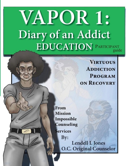 Vapor 1: Diary of an Addict - Education Participant Guide