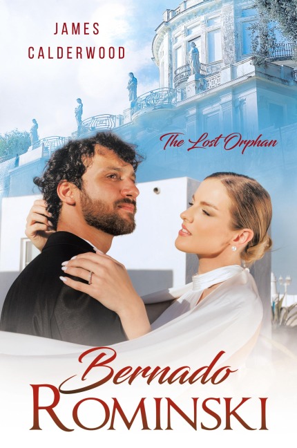 Bernado Rominski: The Lost Orphan