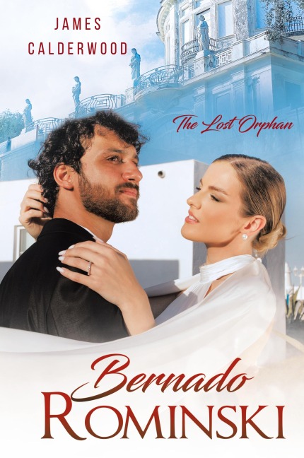 Bernado Rominski: The Lost Orphan